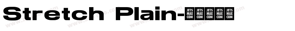 Stretch Plain字体转换